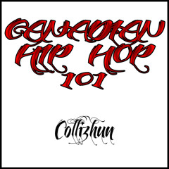 Collizhun - Canadian Hip Hop 101