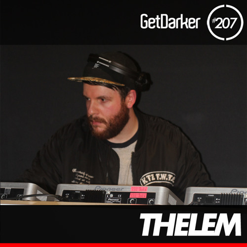 Thelem - GetDarker Podcast 207