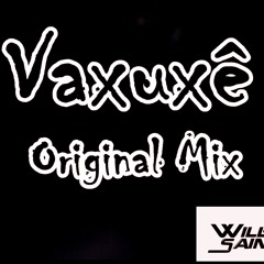 VAXUXÊ FX (ORIGINAL MIX) PREVIA