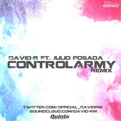 David-R Vs Julio Posadas - Control Army (Original Mix) Click on " Buy " Free