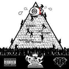 "Masses Get The Message" Prime Time Productionz & Last Rezort