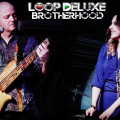 Loop DeLuxe - Brotherhood