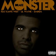 Monster - Drake feat. Kanye West, Lil Wayne & Eminem