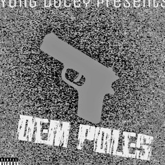 Yung Ducey - Dem Poles [PROD.LimitBeatz]