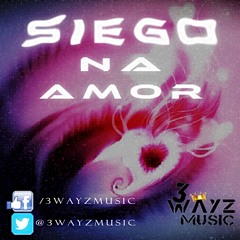 3WM - Siego Na Amor