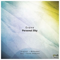 Evave - Personal Sky (D05 Remix)