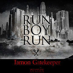 Woodkid Run Boy Run  /Iamon Remix/