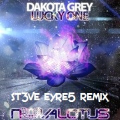 Lucky One (ST3VE EYRE5 I Have A Dream Remix)