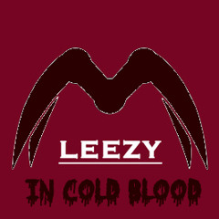 Leezy - In Cold Blood