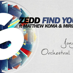 Zedd - Find You Acoustic (JonJon Orchestral Edit)