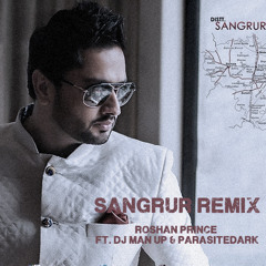 Sangrur | Roshan Prince | DJ Man Up & ParasiteDARK