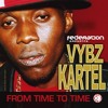Federation Presents Vybz Kartel From Time To Time Mp3