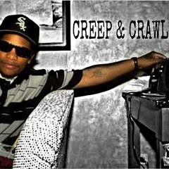 Creep & Crawl - High Boy JDot Ft. Yung Smurfy