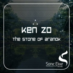 Ken Zo - The Stone Of Aranok EP [Teaser - Free Download]