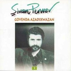 Ey Felek - Sivan Perwer - Govenda Azadixwazan (1975)
