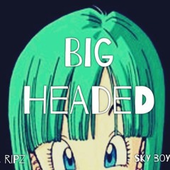 Ticc Ripz ft. Sky Boy Piff & Big Leak- BIG HEADED