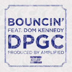 Tha Dogg Pound "Bouncin" Ft. Snoop Dogg & Dom Kennedy