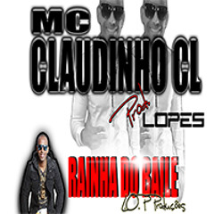 MC Claudinho CL - Rainha do Baile ((Prod.L.O.P))