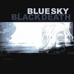 BLUE SKY BLACK DEATH - Dream Of Dying