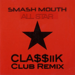 Smashmouth - All Star (Hungry Cody Club Remix)[FREE DOWNLOAD]