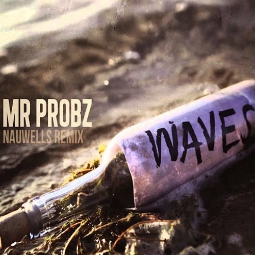 Waves by mr probz mp3 downloader