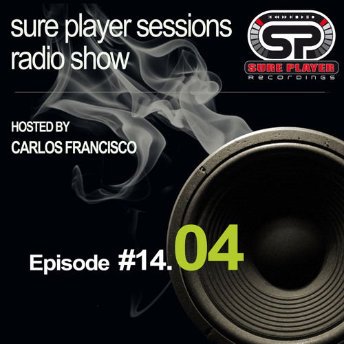 Sure Player sessions Radio Show 2014 Episode #04