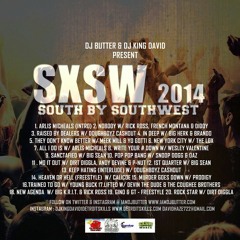 Trained To Go ft Young Buck - Dj Butter & Dj King David  - SXSW 2014