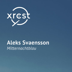 Aleks Svaensson - Mitternachtblau (Good Mood remix) - snippet