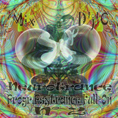 Mix D'j'C - Neurotrance N°2 - Progr Psytrance Full - On - 13 03 2014 . Mp3