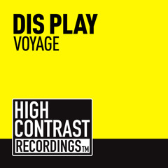 Dis Play - Voyage (Preview) [High Contrast Recordings]