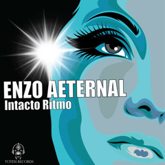 Enzo Aeternal - Intacto Ritmo (DJ Sedatophobia Remix)