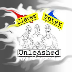 Clever Peter, Unleashed - Episode 9