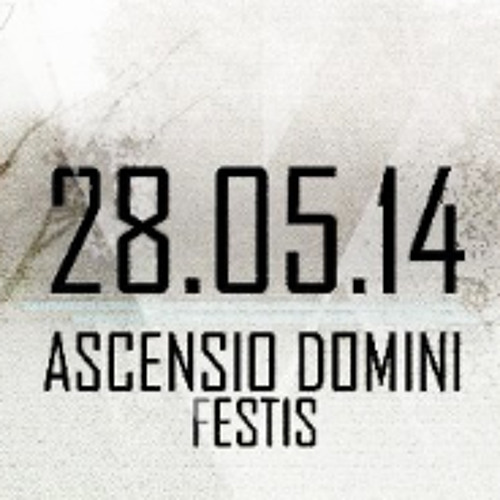 Unknown artist Podcast @ Ascensio Domini Festis / 28.05.14