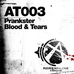 Prankster - Blood & Tears (AT003)