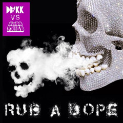 05-Rub A Dope Anthem Ft. Smoothies