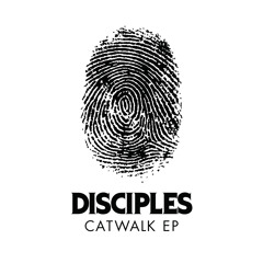 Disciples - Catwalk (Bot & Astronomar Remix)