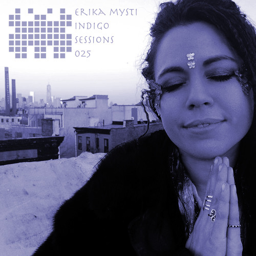 Erika Mysti - Indigo Sessions 025