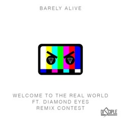 Barely Alive - Welcome to the Real World ft Diamond Eyes (Sketchs Remix)