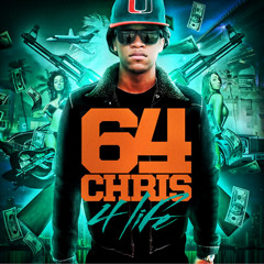 64 Chris - Still Learnin