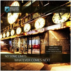 No Sonic Limites - Whatever Comes Next (Yuriy From Russia Remix) [Massive Harmony]