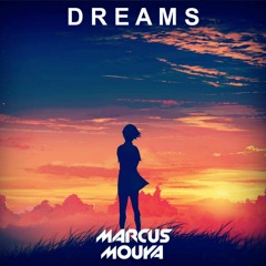 Marcus Mouya - Dreams (Radio Edit) [LISTEN ON SPOTIFY!!]