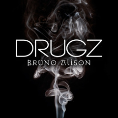 Bruno Alison - Drugz