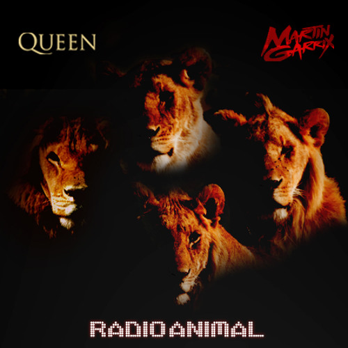 RadioAnimal (Martin Garrix Vs Queen Vs LMFAO ft Lil Jon Vs Harold Faltermeyer)