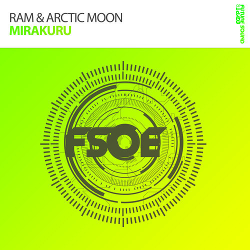 Ram & Arctic Moon - Mirakuru [OUT NOW]