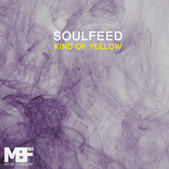 Soulfeed - Kind of yellow