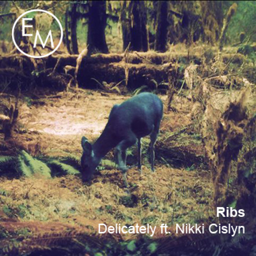 Ribs - Delicately ft. Nikki Cislyn