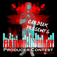 Cardiak's "Flatline Friday" Contest Beat Submission [Prod. by G. Cal]