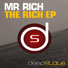 Mr Rich - I Want You To Get Together(Original Mix)(Deepstate Records)*AVAILABLE NOW*