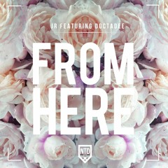 From Here Ft DoctaDee