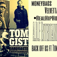 Back Off Us - Tom Gist Feat.  Money Bags & Veeta (prod. by StrzBtz)